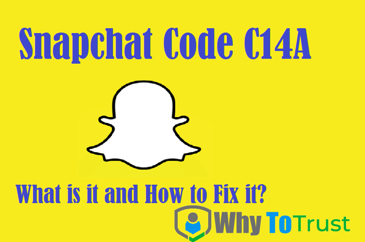 Snapchat Code C14A: What is it and How to Fix it?